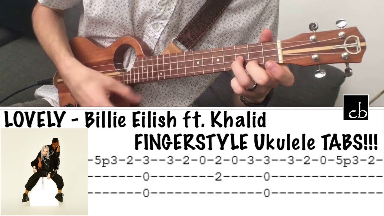 LOVELY (Billie Eilish ft. Khalid) FINGERSTYLE Ukulele TUTORIAL