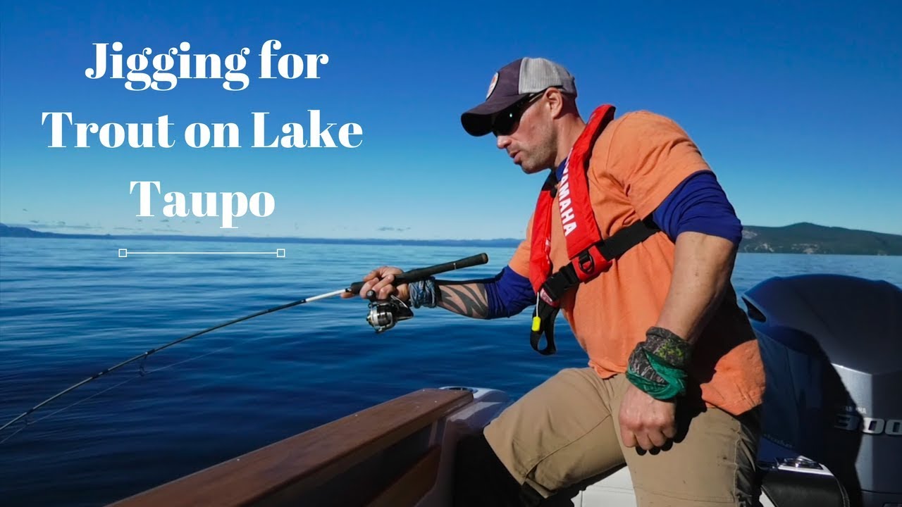 LAKE TAUPO JIGGING