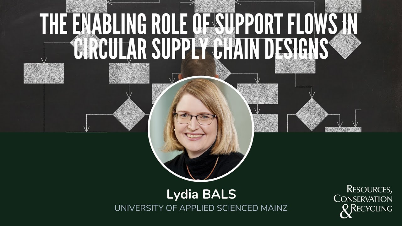 Lydia BALS: The enabling role of support flows in circular supply chain designs