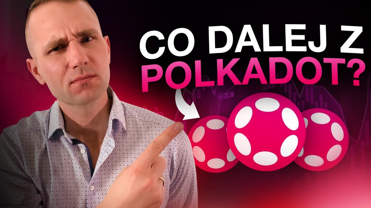 Kryptowaluta Polkadot 🟣 Co Warto Wiedzieć o DOT?