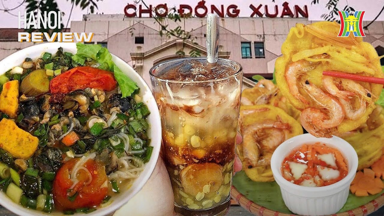 Khám phá ngõ ẩm thực Đồng Xuân có gì hấp dẫn? | Hanoi Review