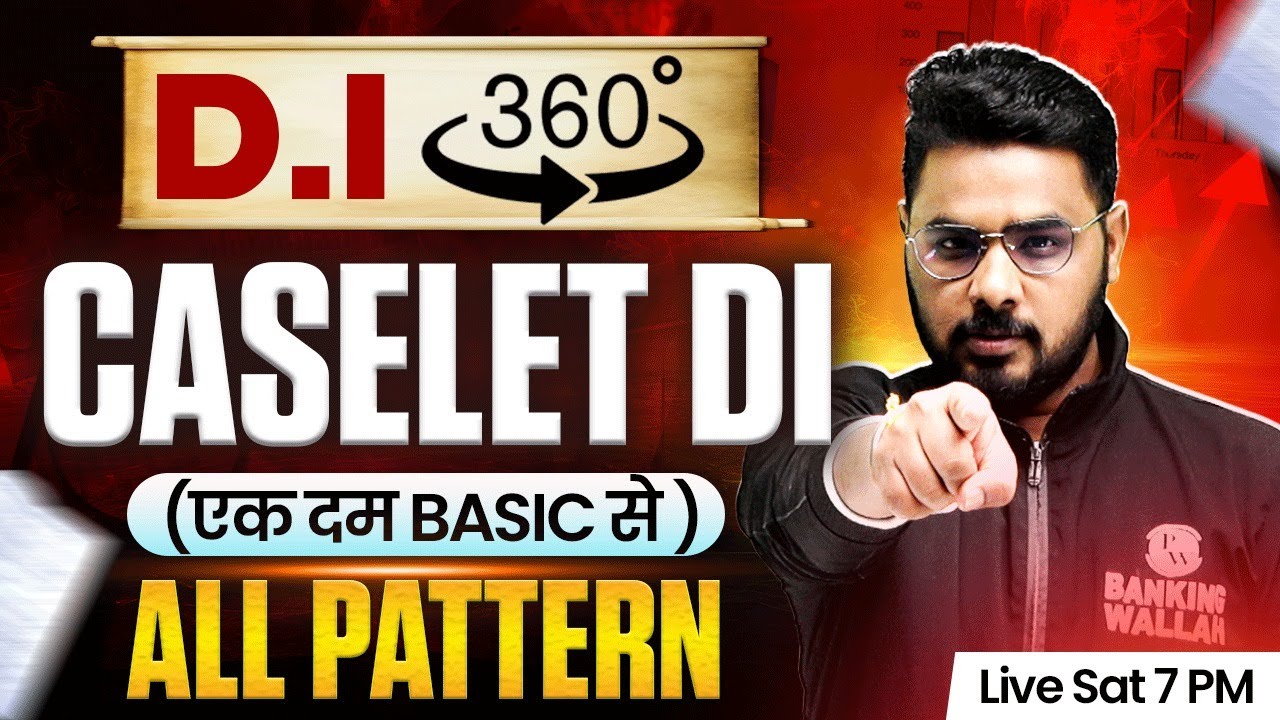 DI 360° | Caselet Data Interpretation | All Pattern Caselet DI | Bank Exams 2025 | DI by Sumit Sir