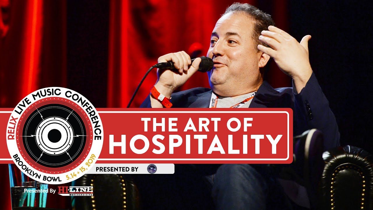 The Art of Hospitality | Relix Live Music Conference 2019