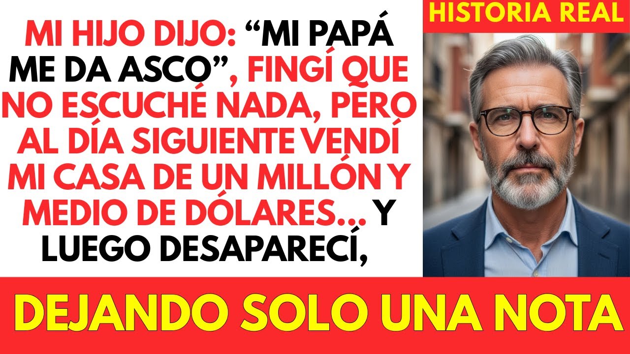 Mi Hijo Dijo: “Mi Papá Me Da Asco”. Fingí Que No Escuché Nada, Pero Al Día Siguiente Vendí Mi Casa..
