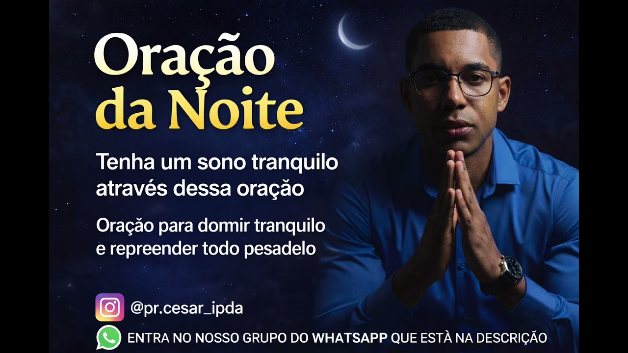 🔥ORAÇÃO DA NOITE 🙏🏻 TENHA UM SONO TRANQUILO ATRAVÉS DA ORAÇÃO 🥹🙌🏻#oração 