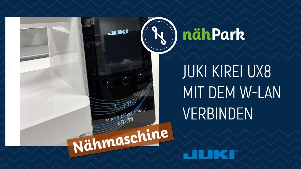 JUKI - Kirei UX 8 mit dem W-Lan verbinden