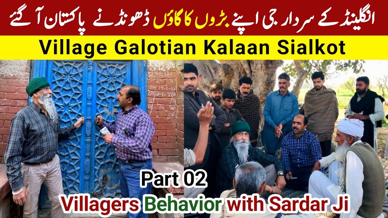 Sikh Sardar from UK Reached His Native Village Galotian Kalaan Sialkot With Ahmed Raza Punjabi 02