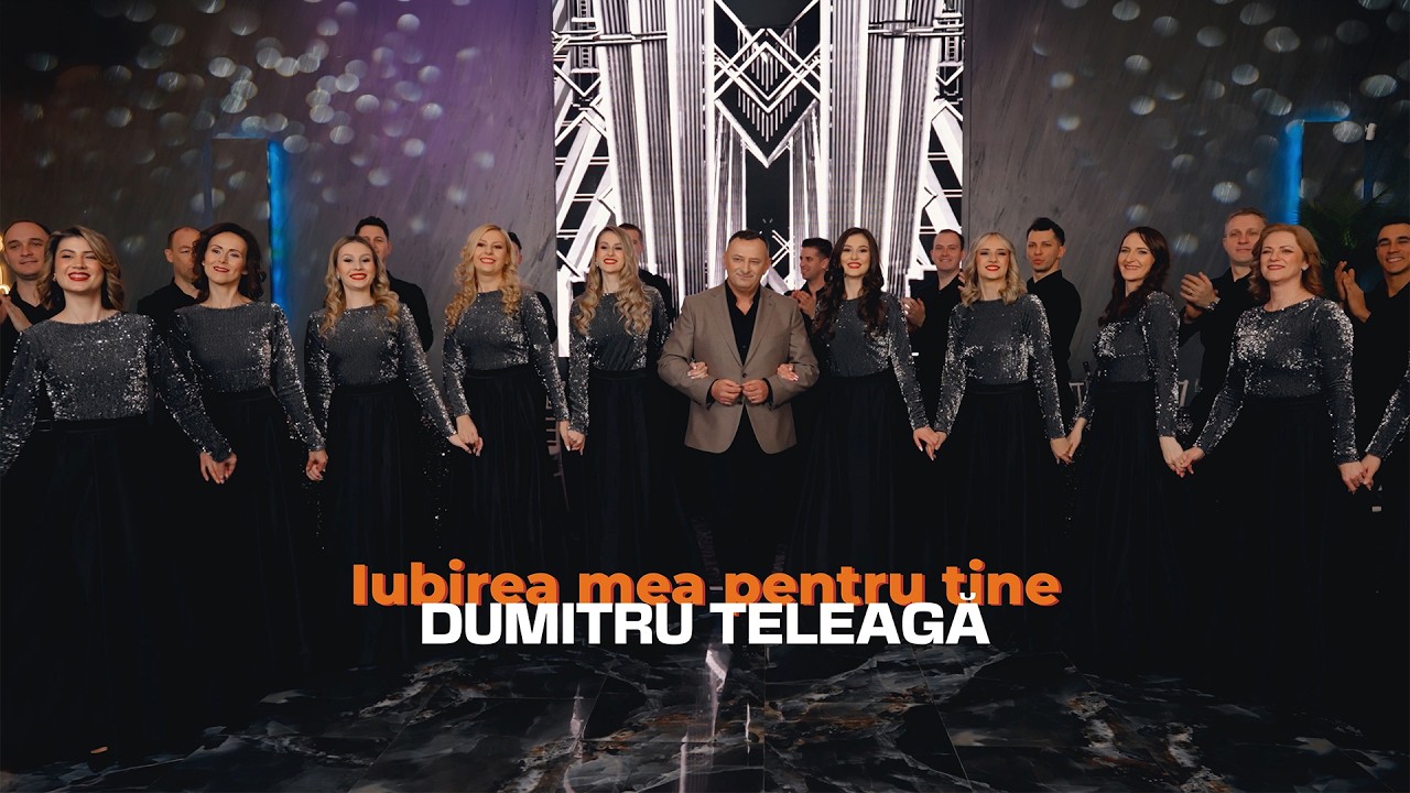 Dumitru Teleagă - Iubirea mea pentru tine | Videoclip Oficial