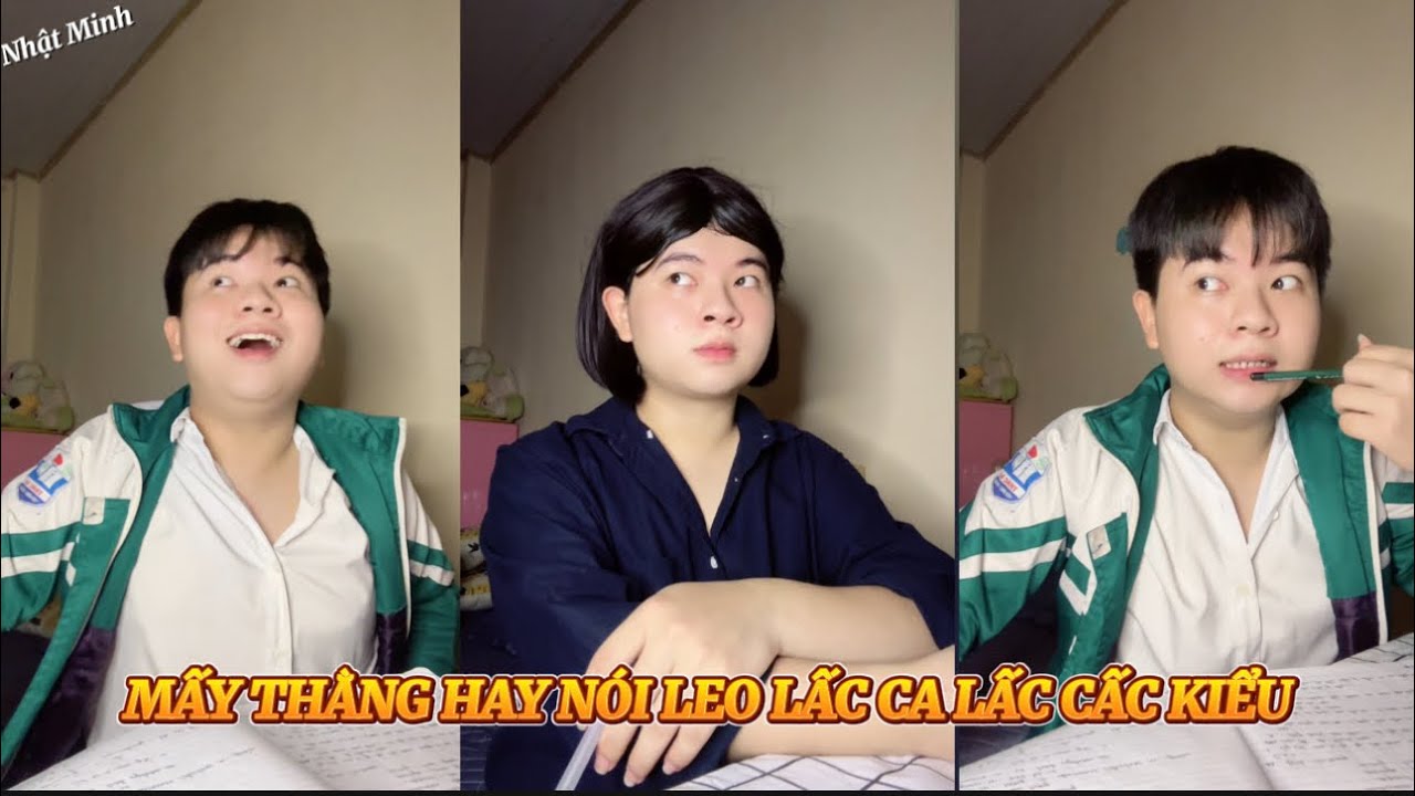 MẤY THẰNG HAY NÓI LEO LẤC CẤC TRONG GIỜ | NHẬT MINH