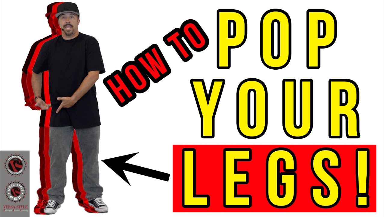 Popping Dance Basics- How to POP YOUR LEGS