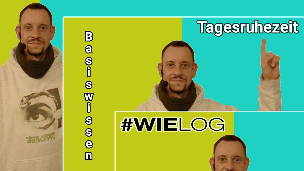 #WieLog -Tagesruhezeit und Verlängerung der Tagesruhezeit