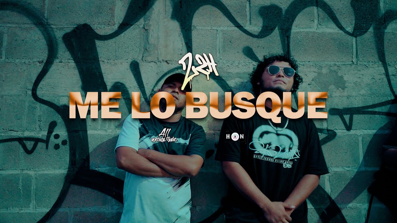 Z2H-ME LO BUSQUE (Video Oficial)