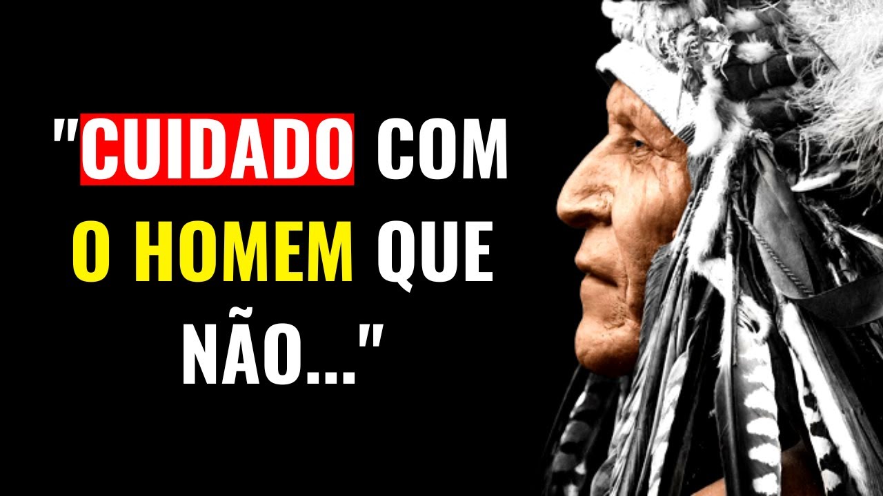 50 Provérbios dos NATIVOS AMERICANOS que Você Deve Conhecer Antes de Envelhecer | Sabedoria Indígena