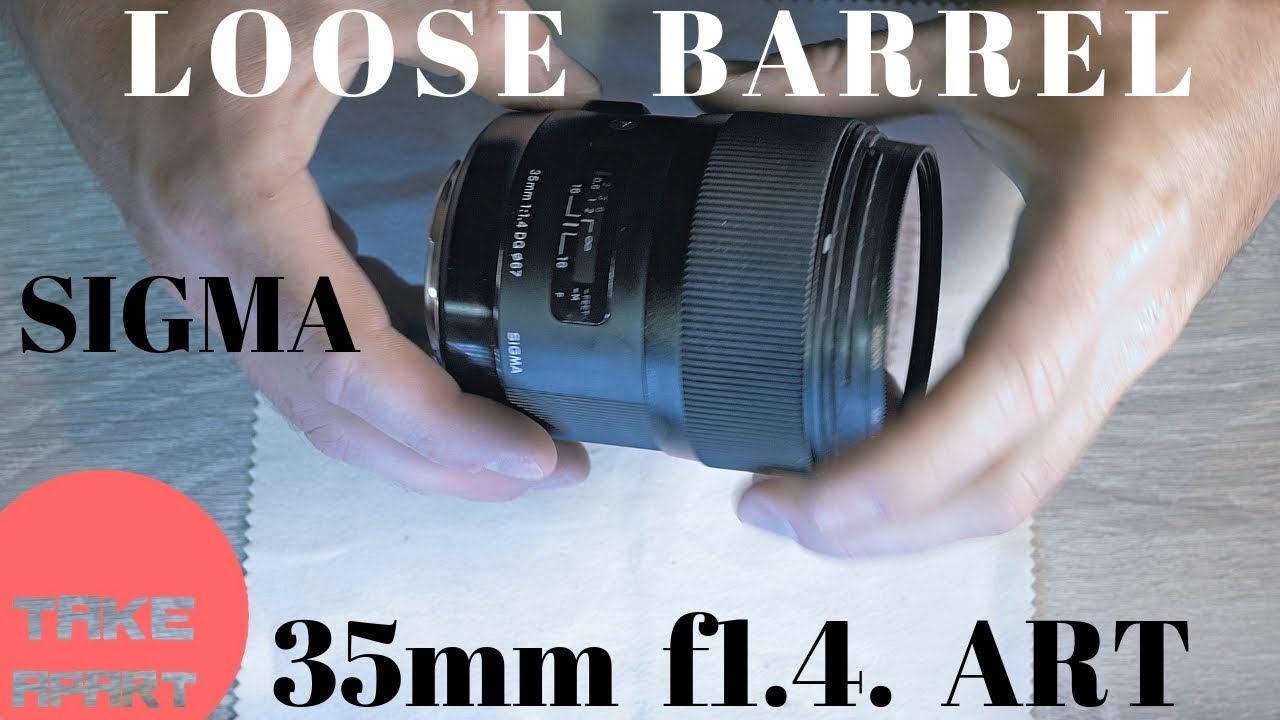 Ремонт Sigma 35mm f1.4 | Разболтанный корпус | Простой ремонт объектива Sigma Art [4K]