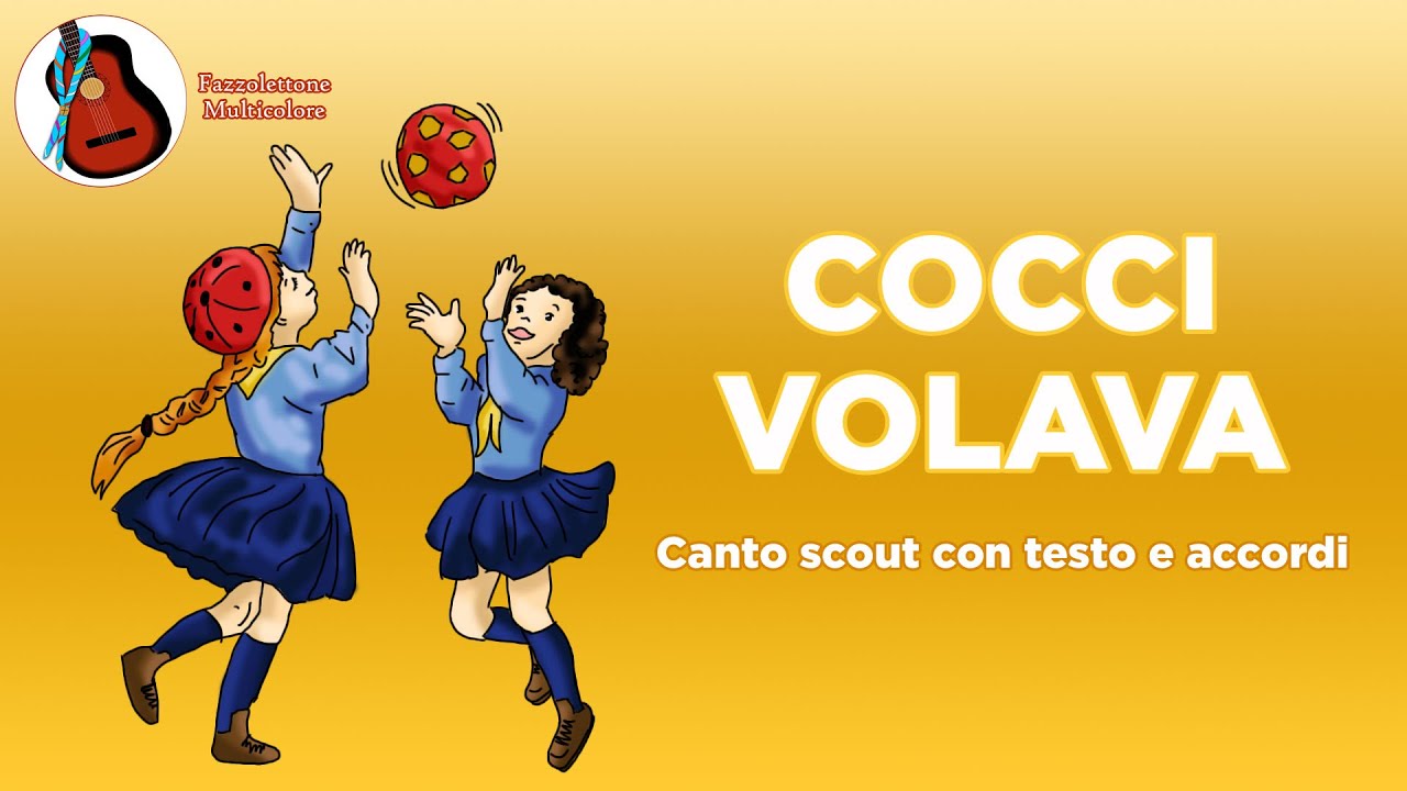 Cocci volava - canto scout con testo