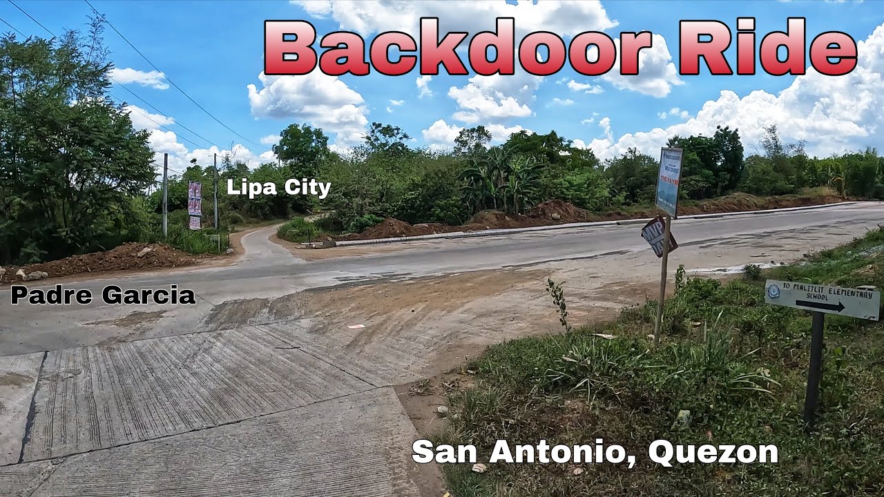 BACKDOOR San Antonio Quezon to Lipa City Batangas