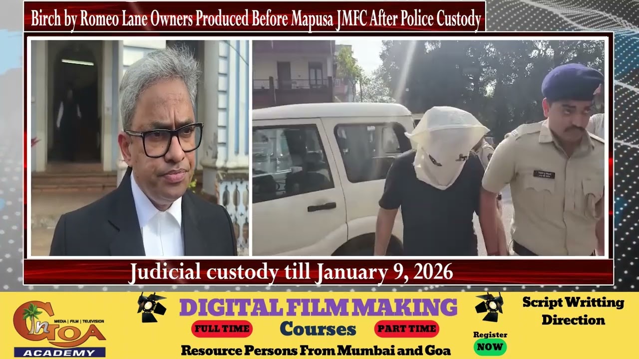Birch by Romeo Lane Owners Produced Before Mapusa JMFC After Police Custody