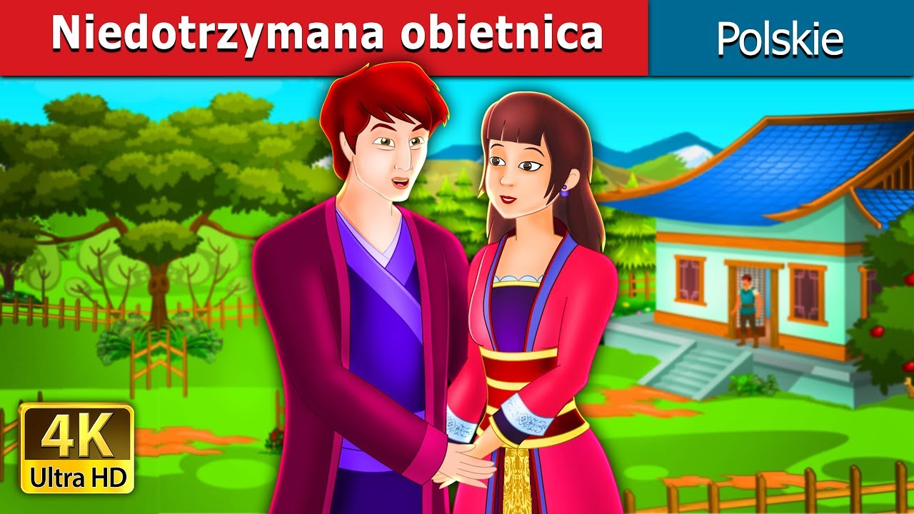 Niedotrzymana obietnica | An Unkept Promise Story | Bajki na Dobranoc | @PolishFairyTales