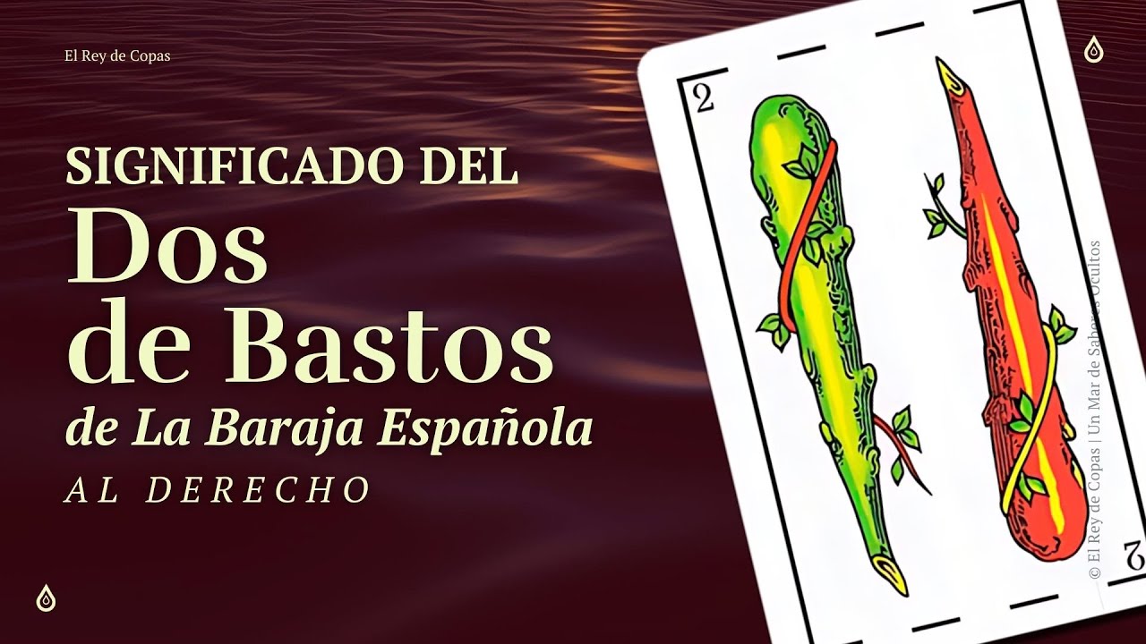 Significado: Dos de Bastos Baraja Española | Aprende a leer las cartas españolas #8