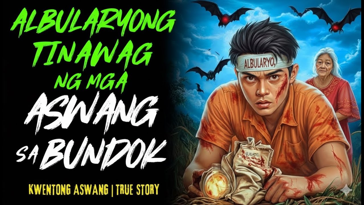 BANTOG NA ALBULARYO NAPADPAD SA BUNDOK NG MGA ASWANG | Kwentong Aswang | True Story