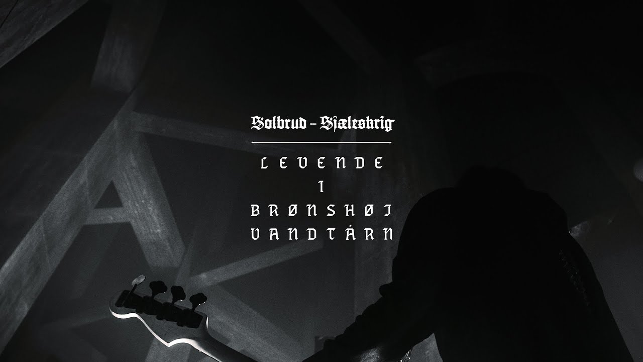 SOLBRUD - Sjæleskrig (Official Live Video)
