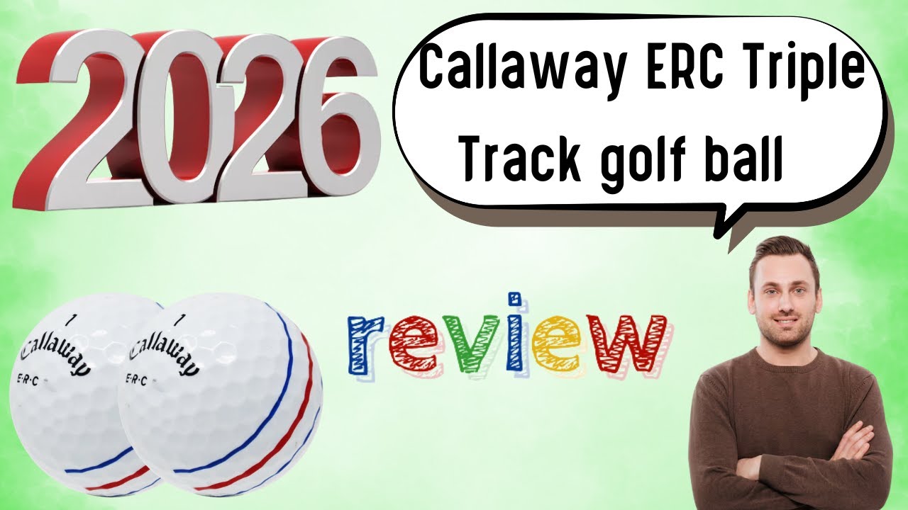 Callaway ERC Triple Track golf ball Review
