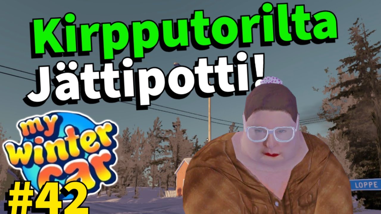 KIRPPUTORILTA JÄTTIPOTTI! | #42 | My Winter Car