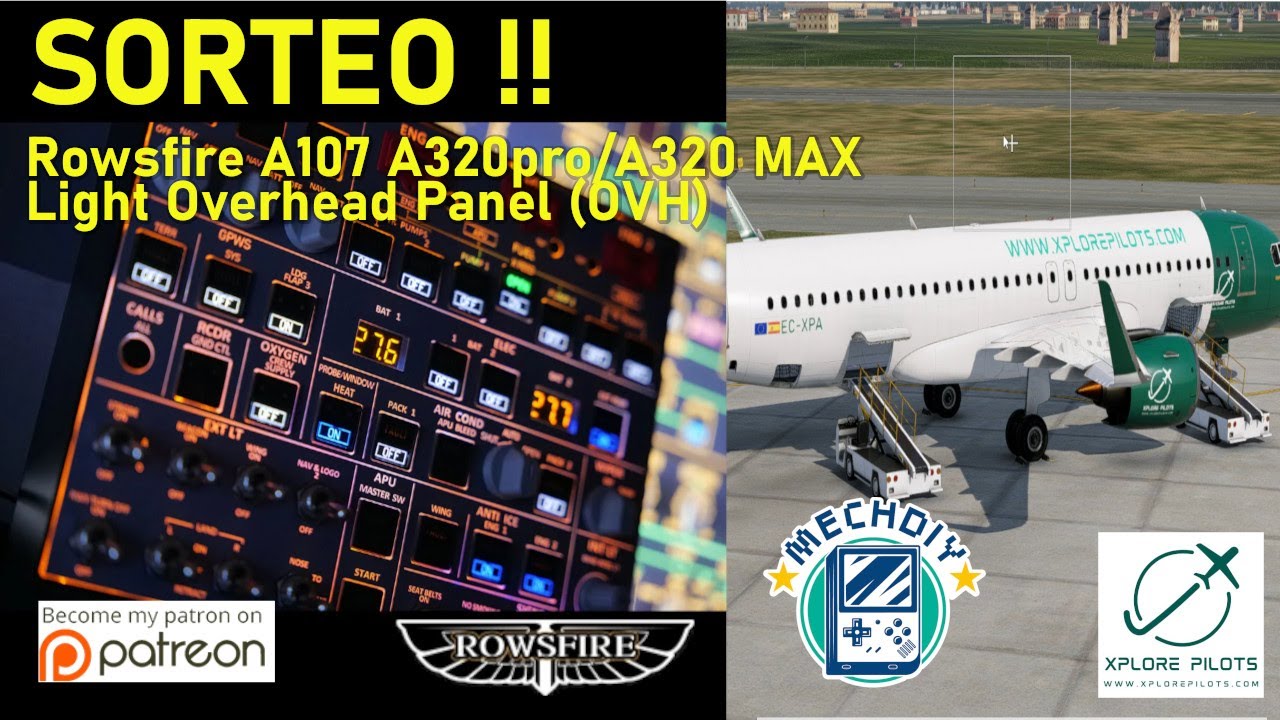 VARIOS | MECHDIY - ROWSFIRE A107 A320pro/A320 MAX Light Overhead Panel (OVH) y SORTEO !!!!