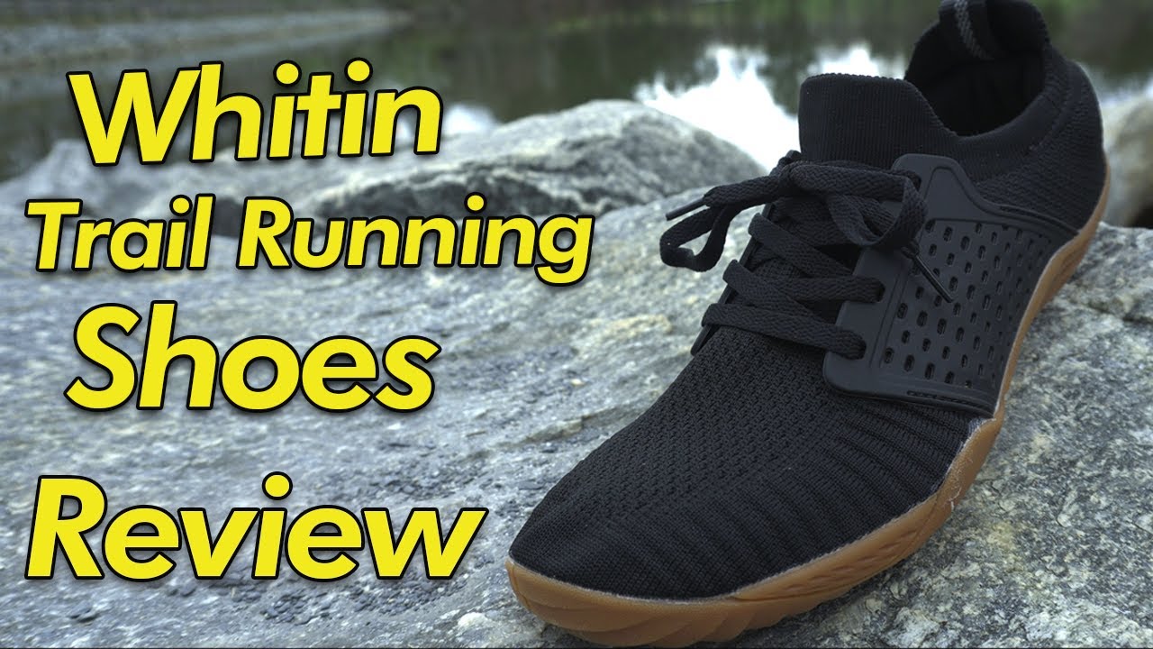 Whitin Trail Running Shoe (Barefoot) Review