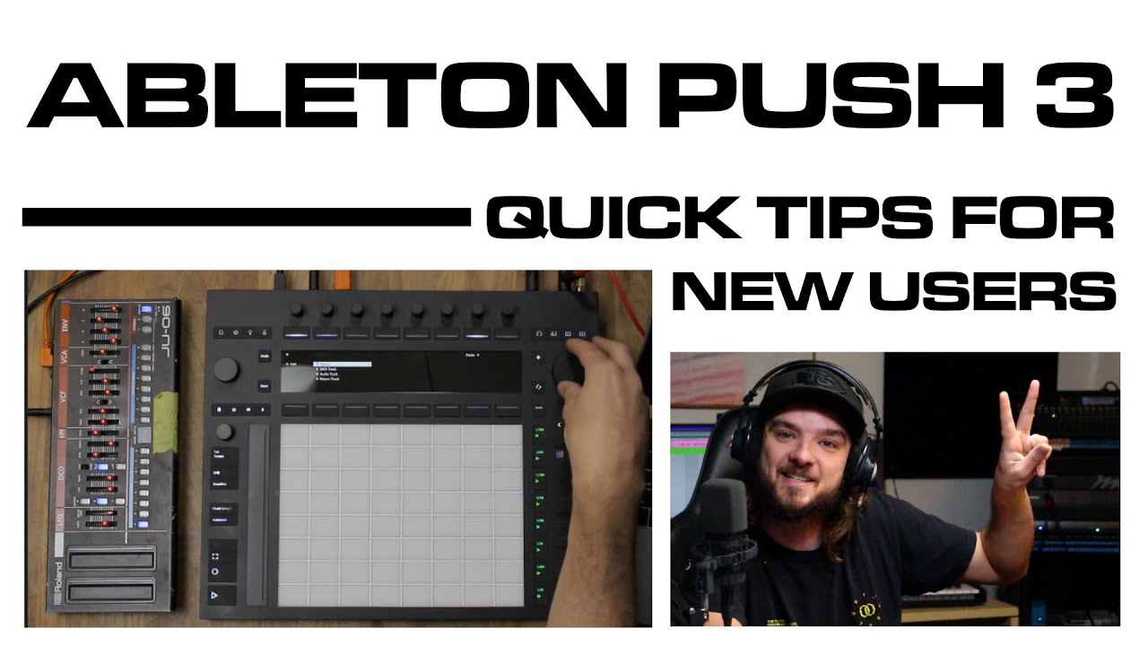 Ableton Push 3 Standalone - Quick tips for new users
