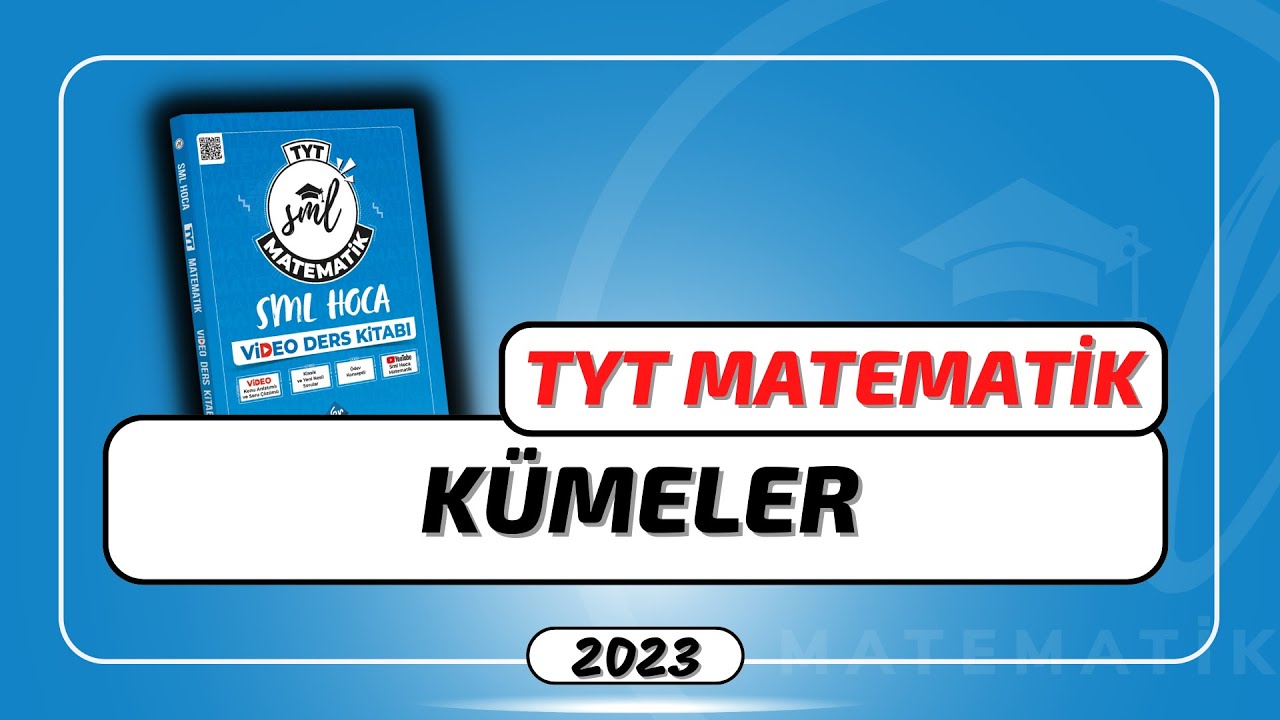 TYT Matematik 2023 | Kümeler | 8. Hafta | #smlhoca #matematik