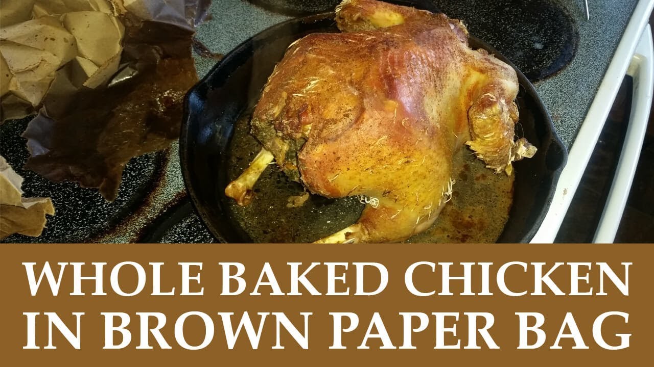 Whole Baked Chicken in Brown paper Bag