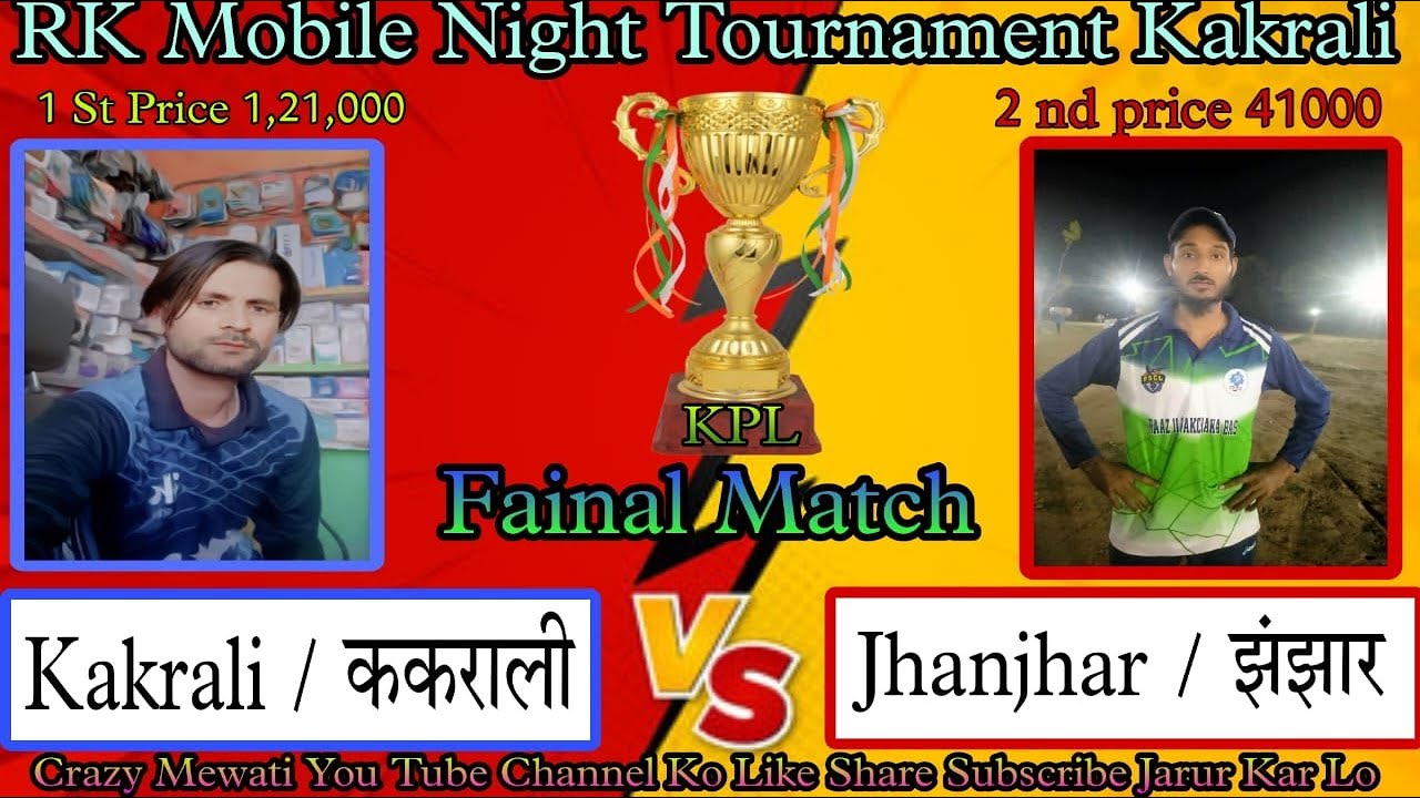 KAKRALI VS JHANJHAR Final match