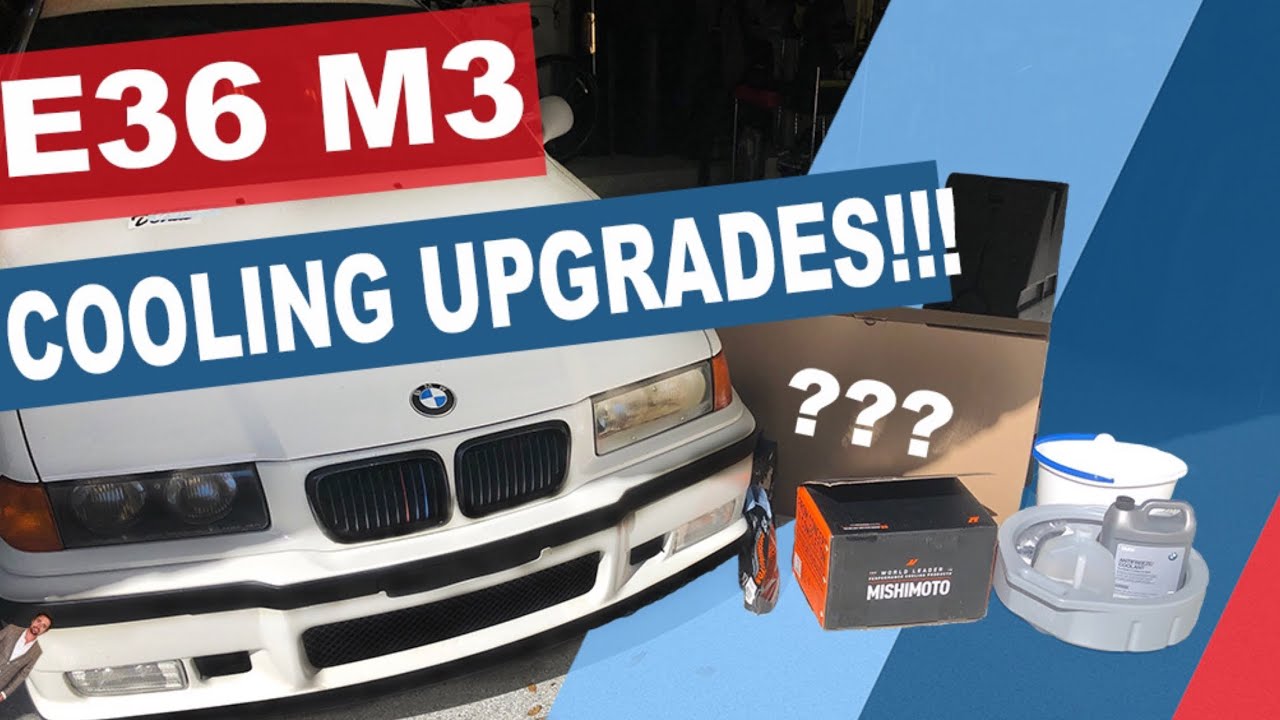 E36 M3 Cooling Upgrade /