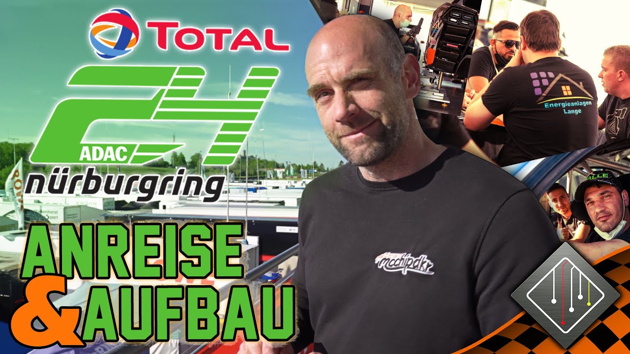 24h-Rennen Nürburgring 2021 | Anreise & Aufbau | mcchip-dkr