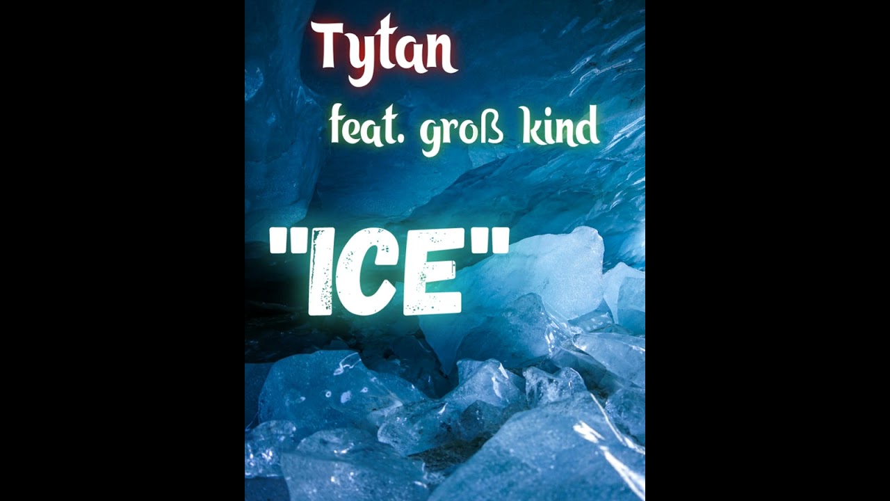 Tytan feat. Gro&szlig; kind- 