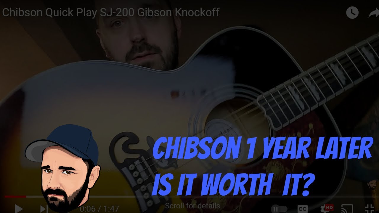 CHIBSON 1 Year Later! Still worth it?