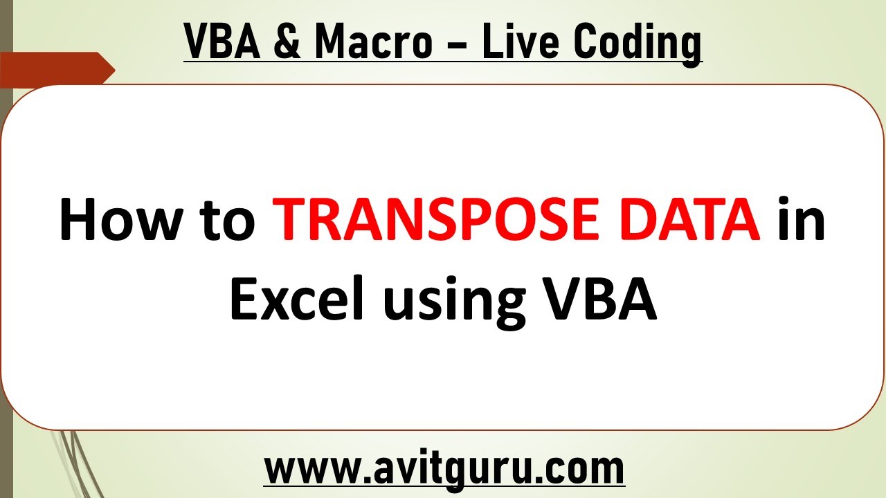 How to TRANSPOSE DATA in Excel using VBA