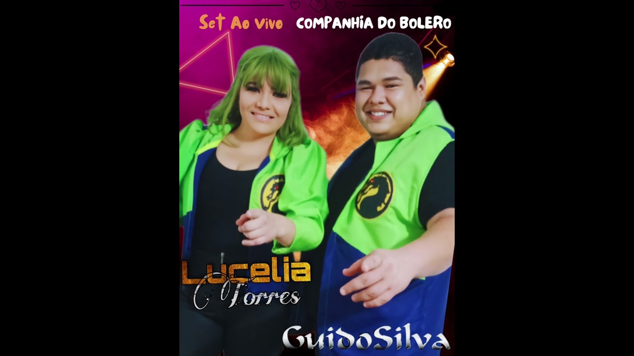 Guido Silva e Lucelia Torres - Set Ao Vivo na Companhia do Bolero