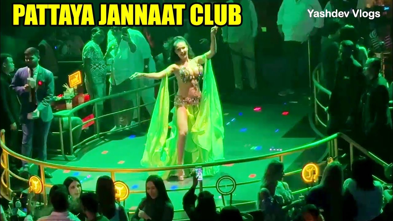 Jannaat Club Pattaya Thailand Nightlife  | Ep-68