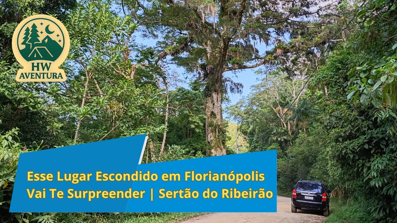 Esse Lugar Escondido em Florianópolis Vai Te Surpreender | Sertão do Ribeirão