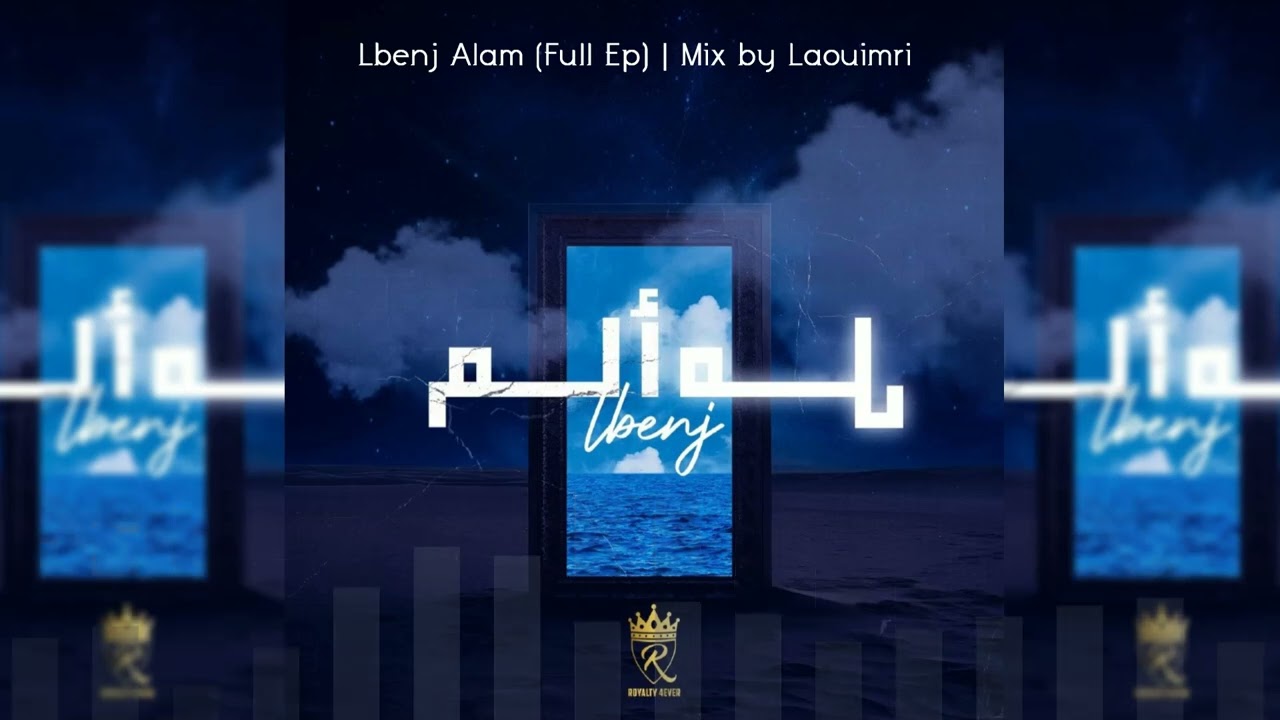 Lbenj Alam (Full Ep) | Mix by Laouimri