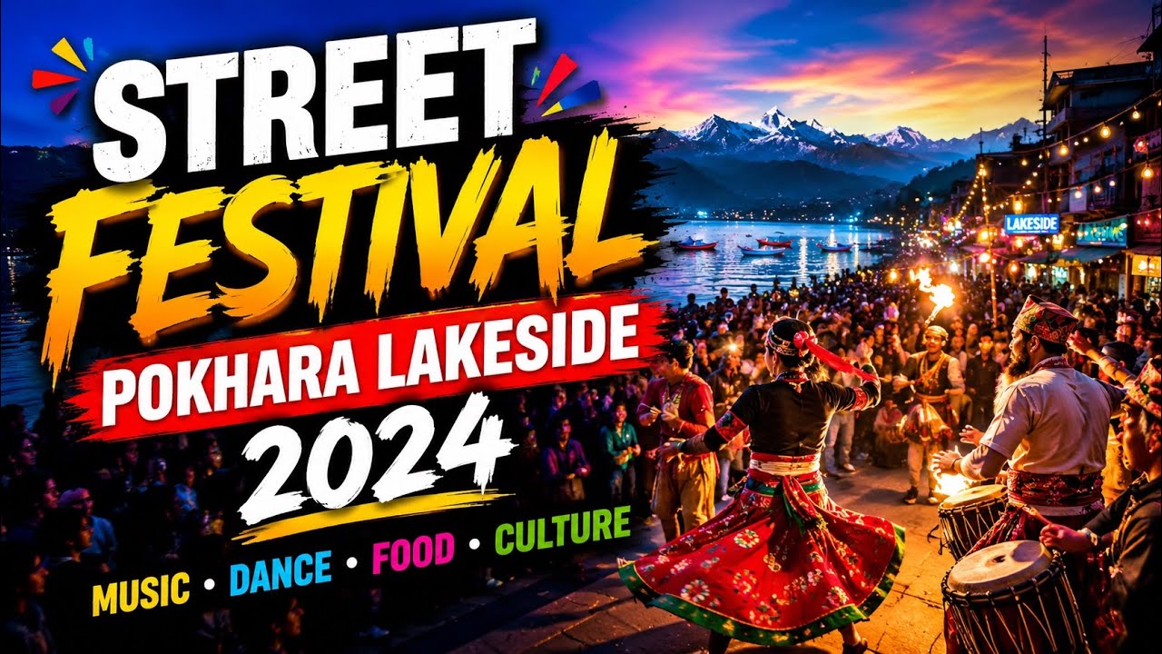 Street Festival Pokhara Lakeside 2024 २५ सौ सडक महोत्सव 2024 Vlog