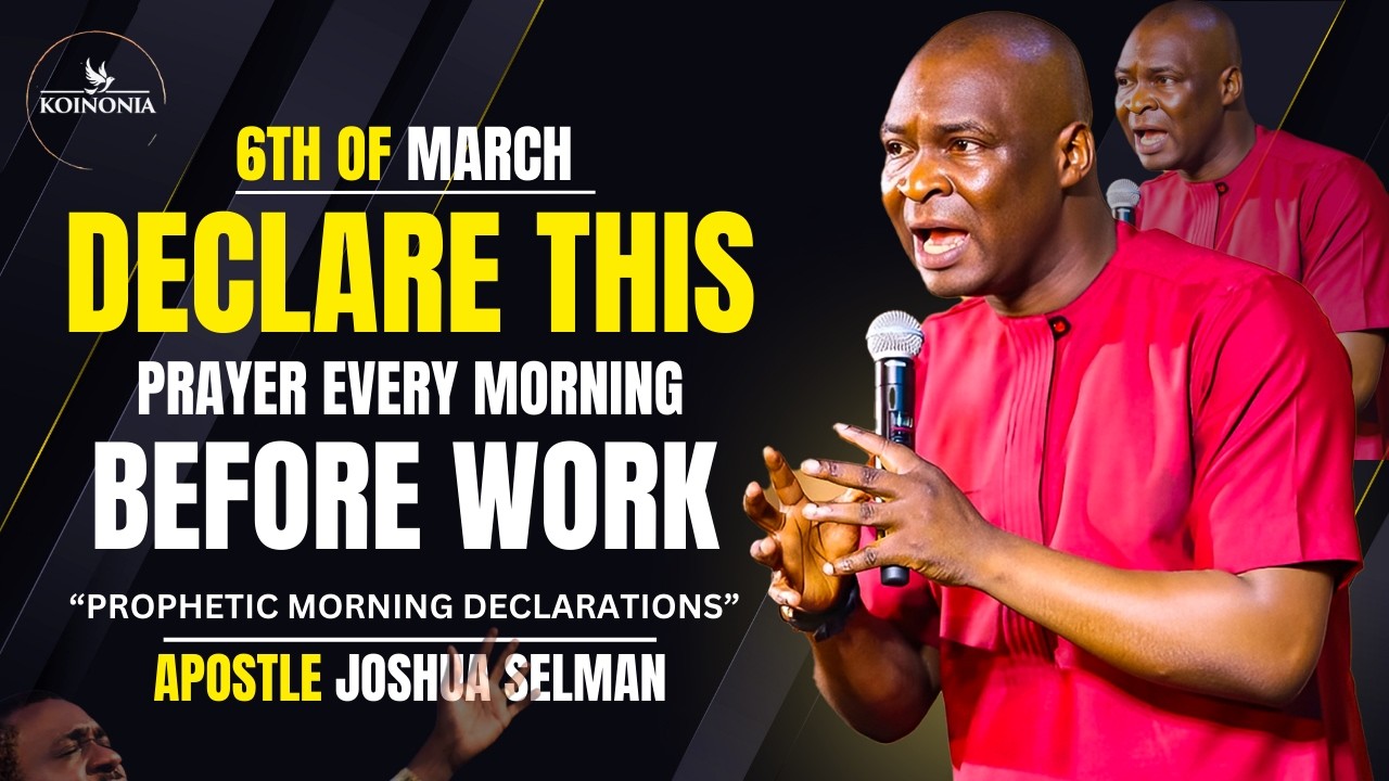 DECLARE THIS PRAYER EVERY MORNING BEFORE WORK 🔥 Powerful Morning Prayer | Apostle Joshua Selman