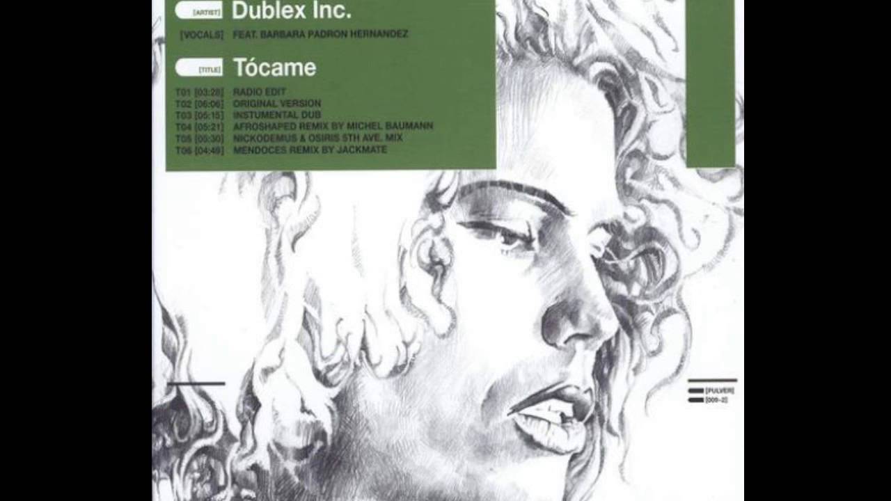 Dublex Inc. - Tocame (Original) snippet