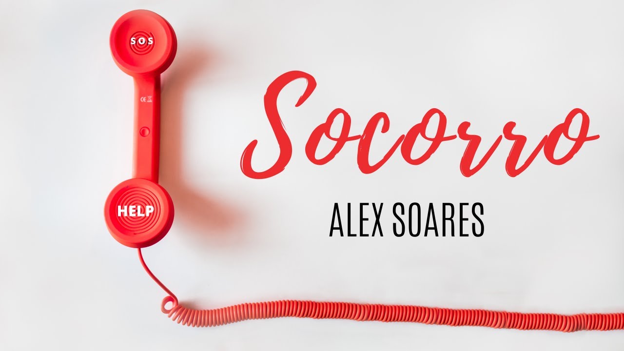 ALEX SOARES | SOCORRO | CLIPE OFICIAL