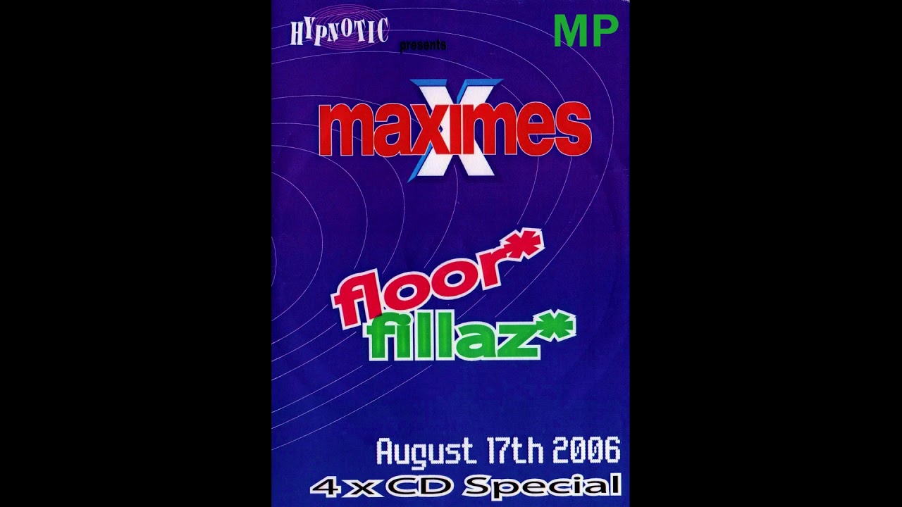 Floor Fillaz @ Maximes 17th August 2006 - CD2