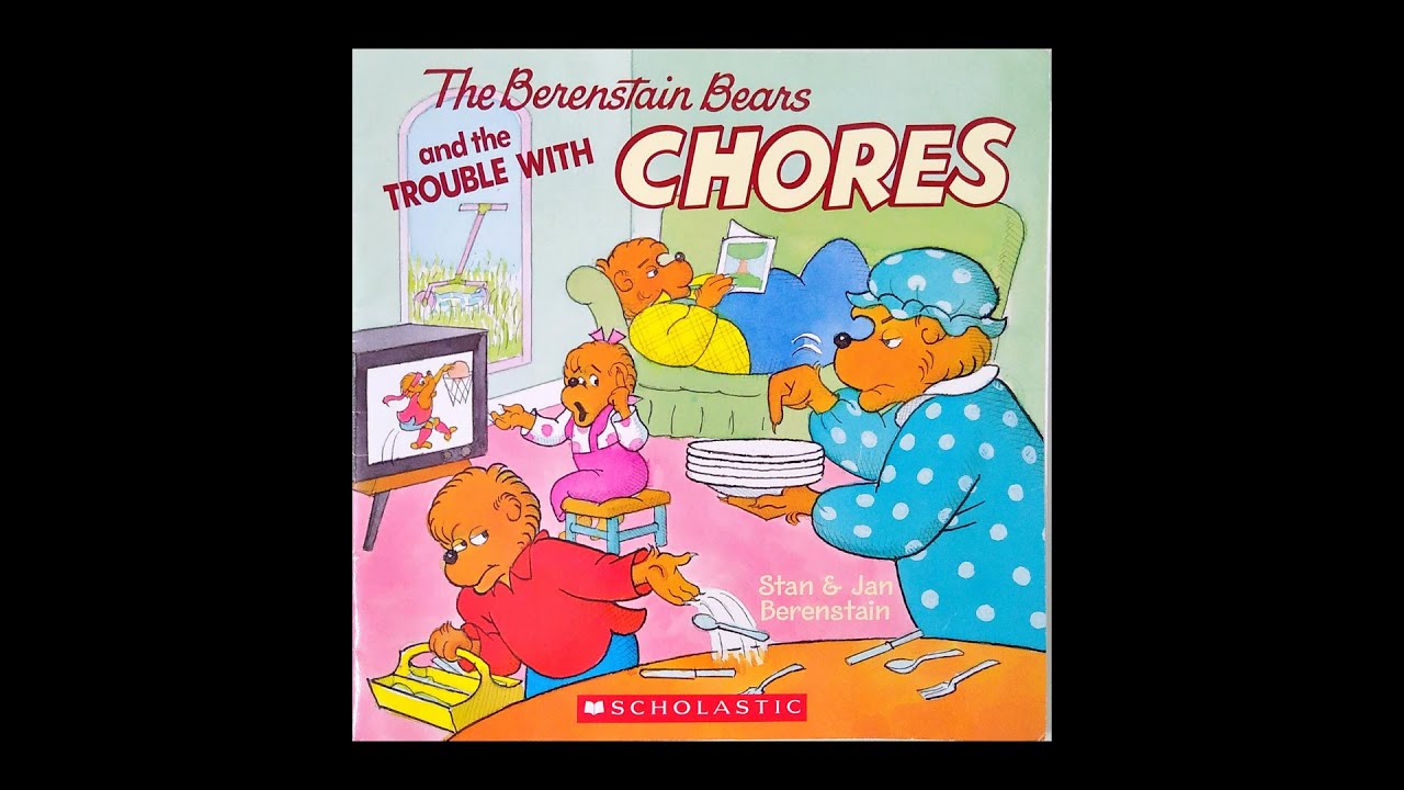 Berenstain Bears, Trouble with Chores [audio book with pictures]