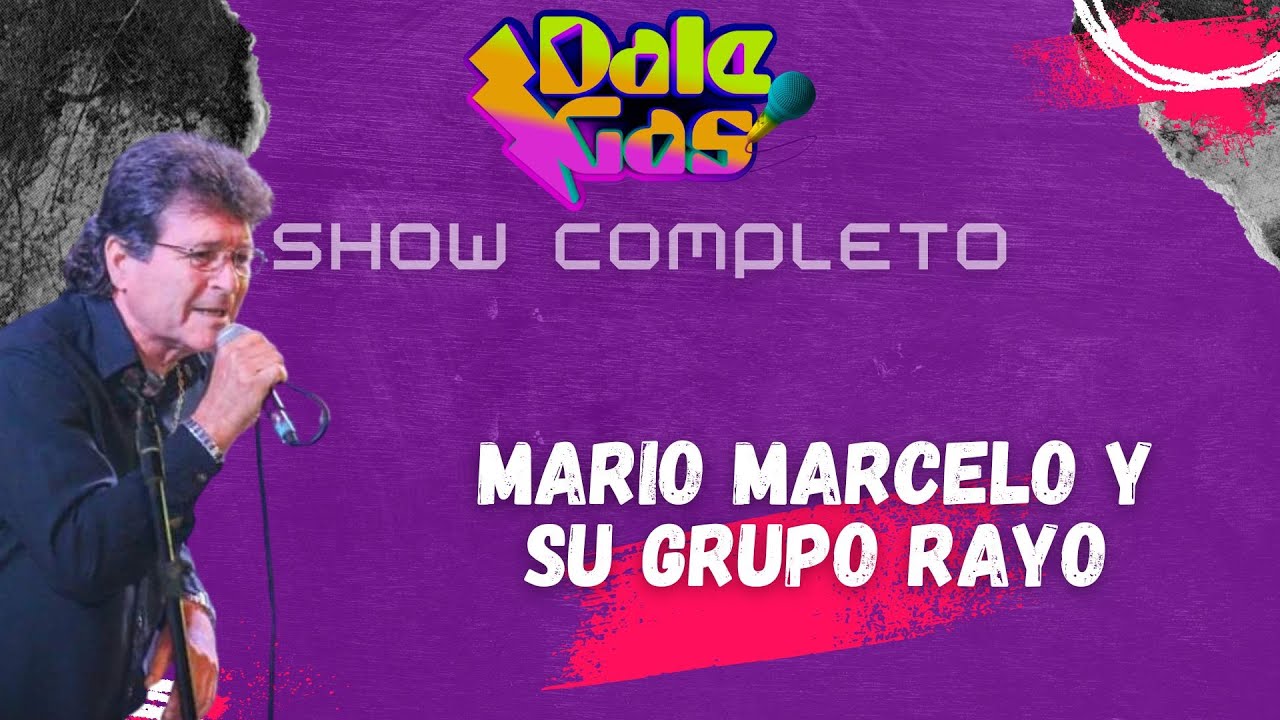 MARIO MARCELO GRUPO RAYO - SHOW EN VIVO EN DALE GAS