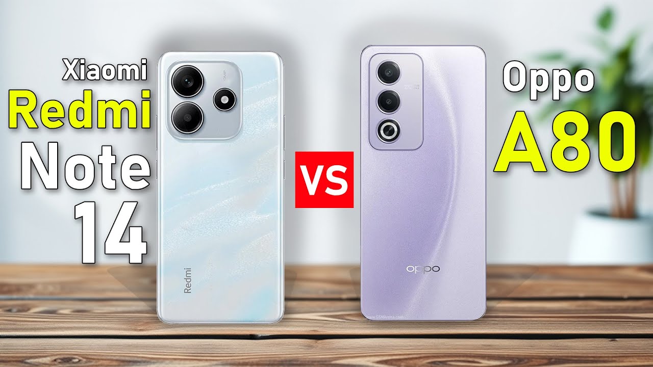 Redmi Note 14 VS Oppo A80